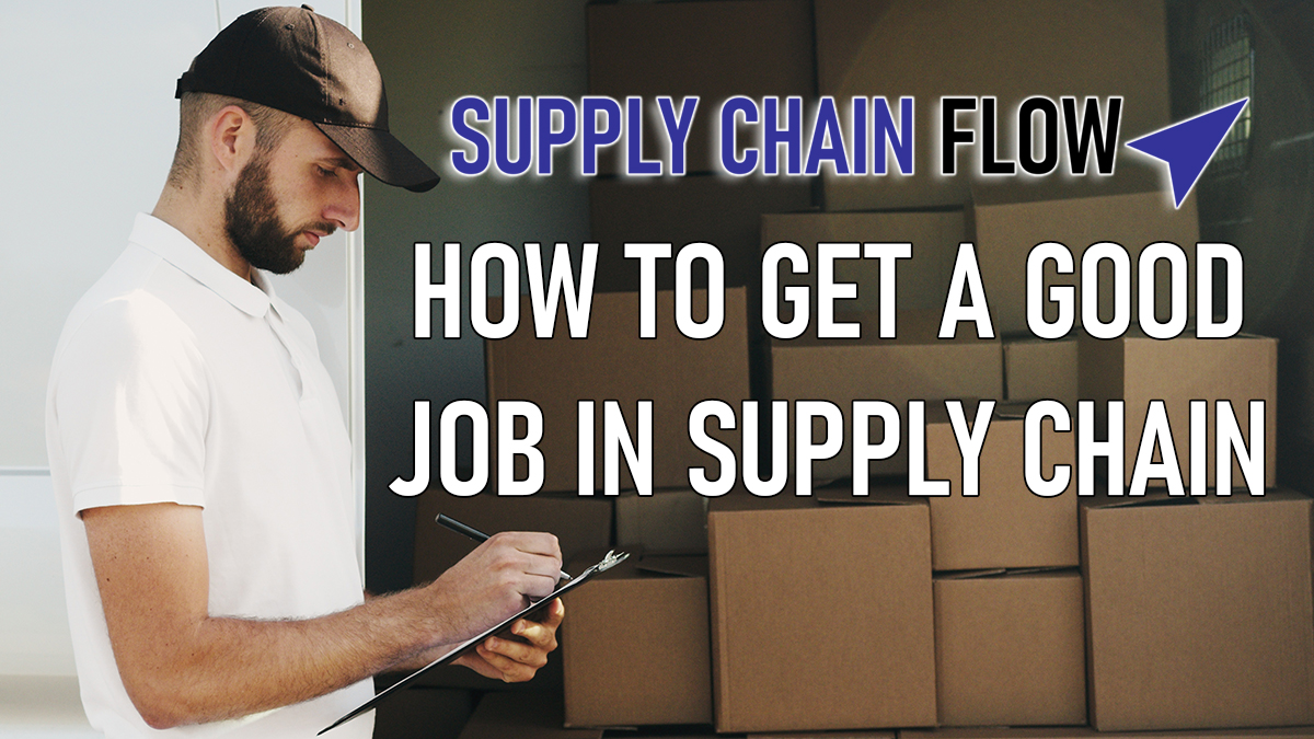 How to get a good job in supply chain